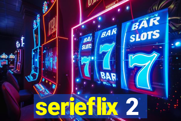 serieflix 2